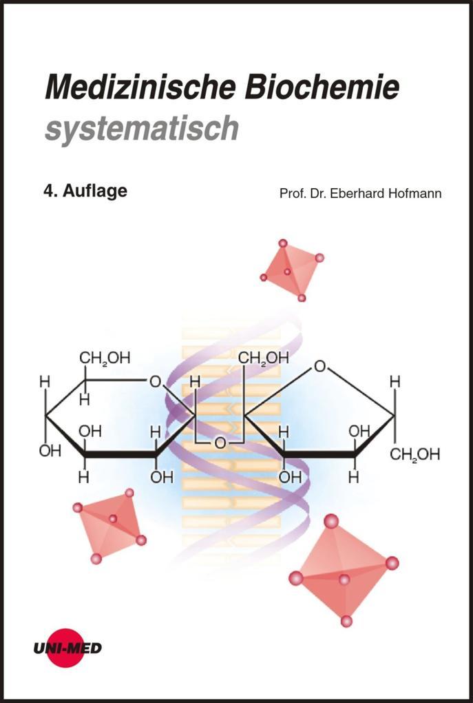 Medizinische Biochemie systematisch