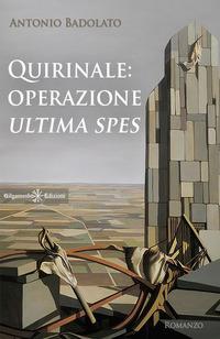 Quirinale: Operazione Ultima Spes