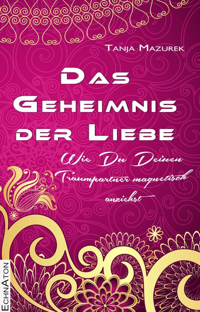 Das Geheimnis der Liebe