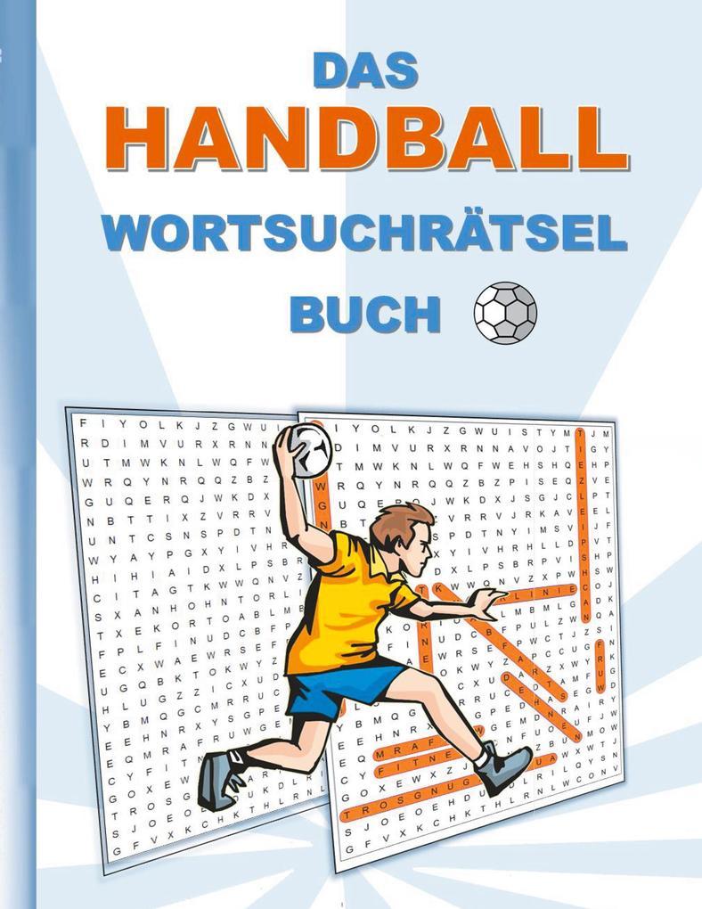 DAS HANDBALL WORTSUCHRÄTSEL BUCH