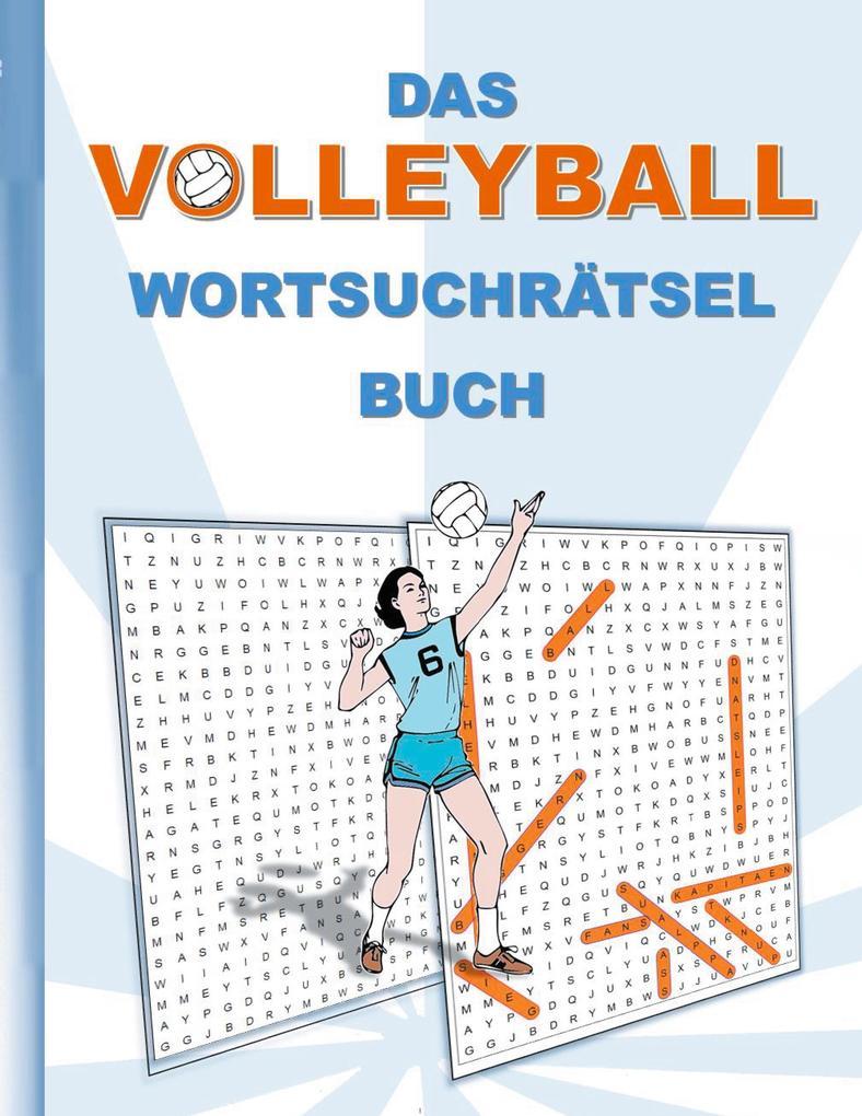 DAS VOLLEYBALL WORTSUCHRÄTSEL BUCH