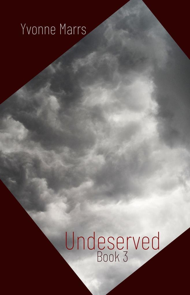 Undeserved - Book 3