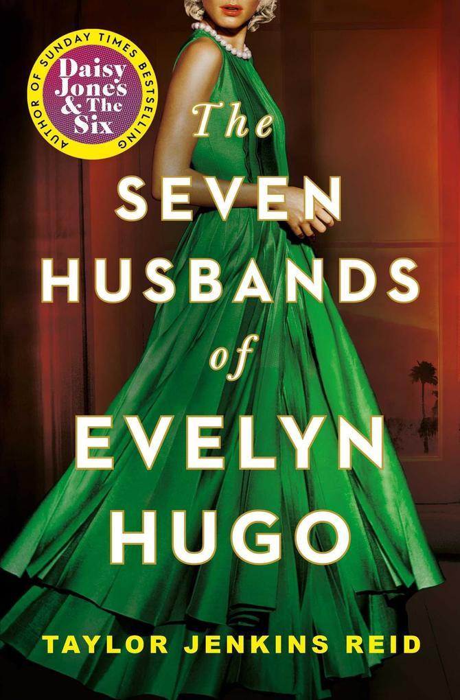 1. Taylor Jenkins Reid: The Seven Husbands of Evelyn Hugo