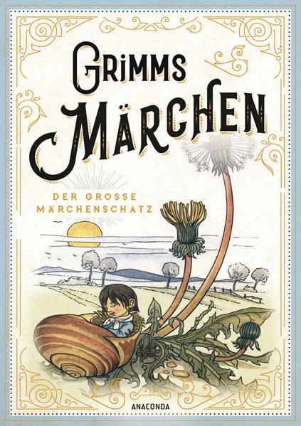 Grimms Märchen - vollständige und illustrierte Schmuckausgabe mit Goldprägung