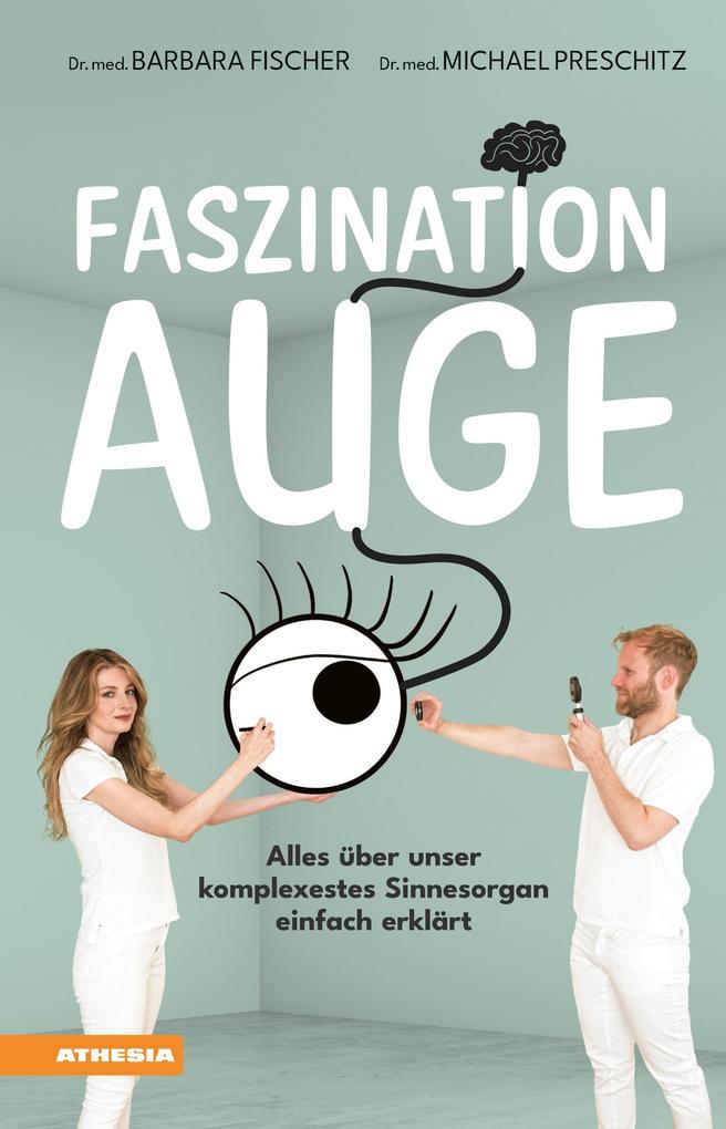 Faszination Auge