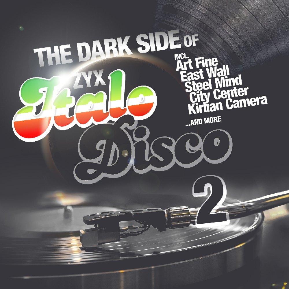 The Dark Side Of Italo Disco 2