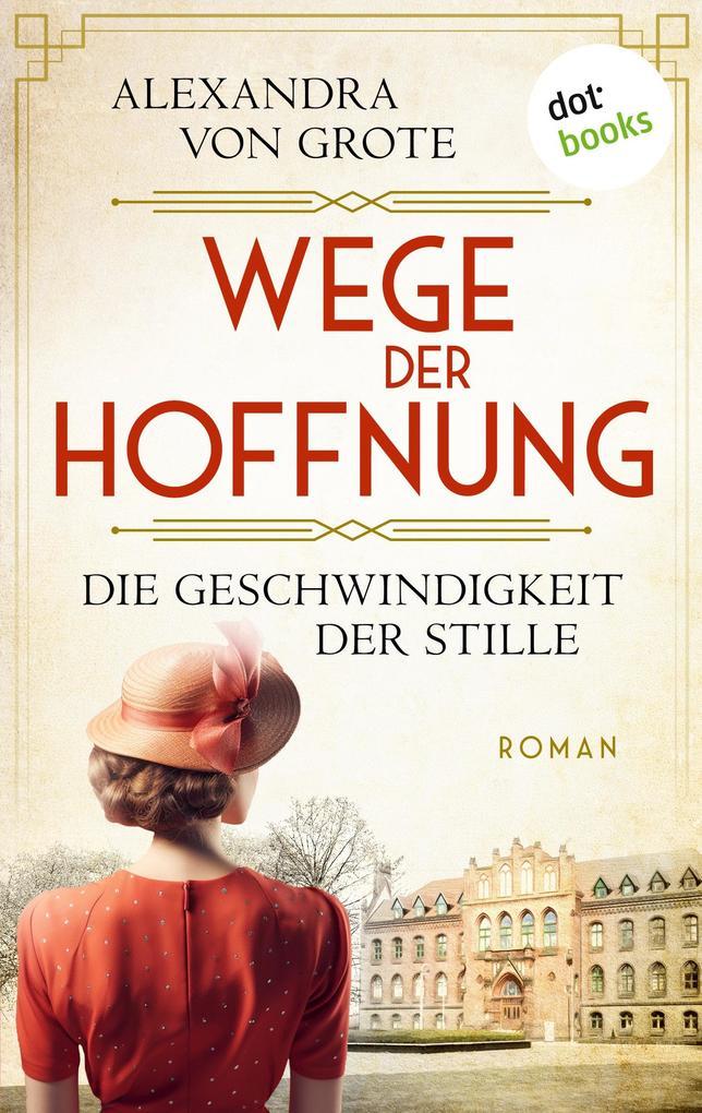 Wege der Hoffnung - Die Geschwindigkeit der Stille