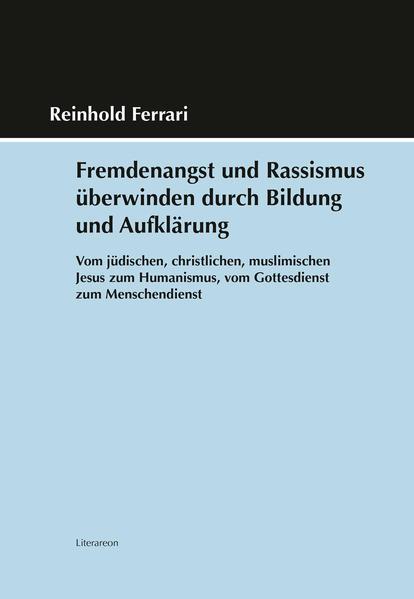 Fremdenangst und Rassismus überwinden durch Bildung und Aufklärung