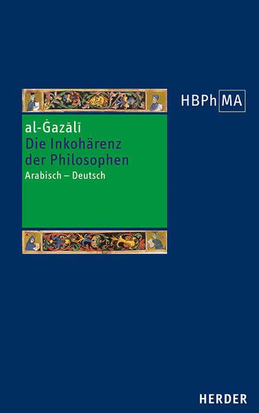 Die Inkohärenz der Philosophen (Tahafut al-falasifa)