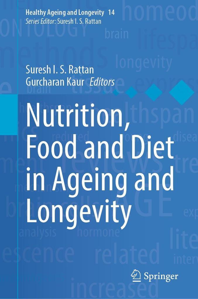 Nutrition, Food and Diet in Ageing and Longevity