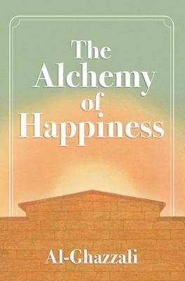 The Alchemy of Happiness