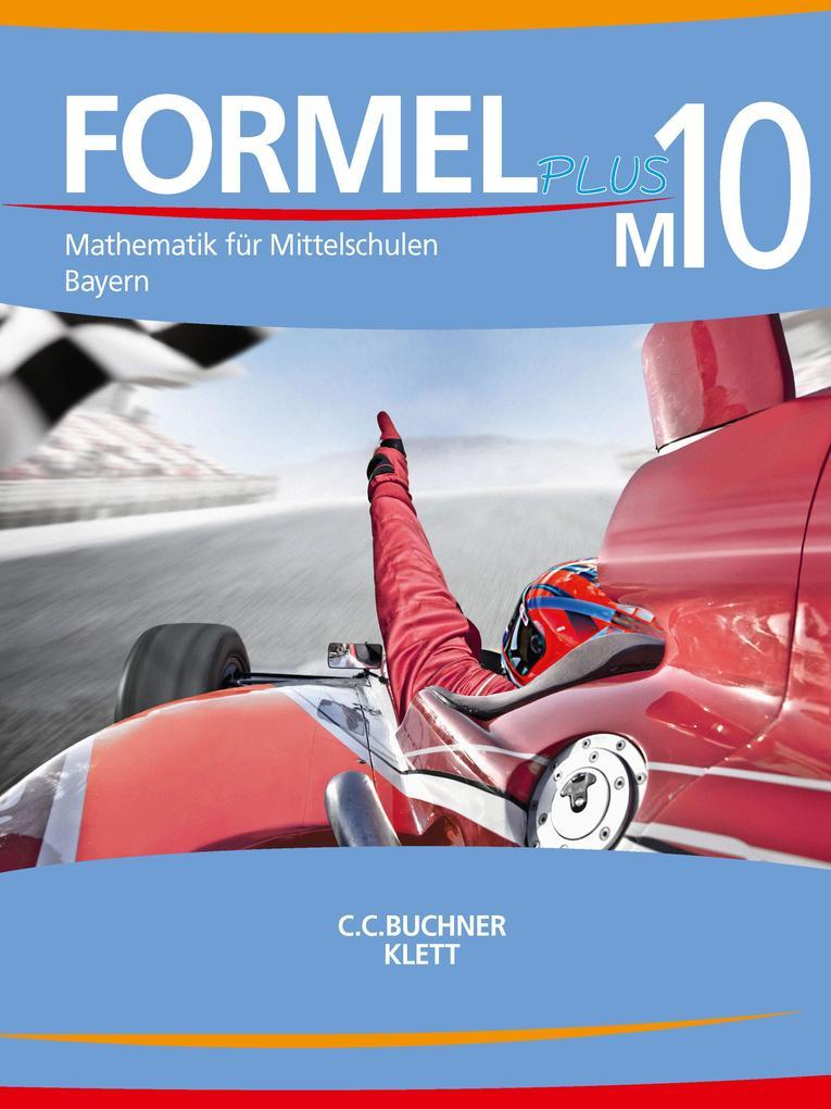 Formel PLUS 10 Schülerbuch Mittelschule Bayern