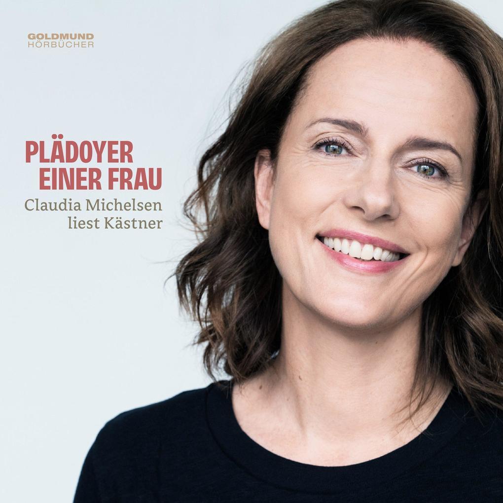 Plädoyer einer Frau - Claudia Michelsen liest Kästner