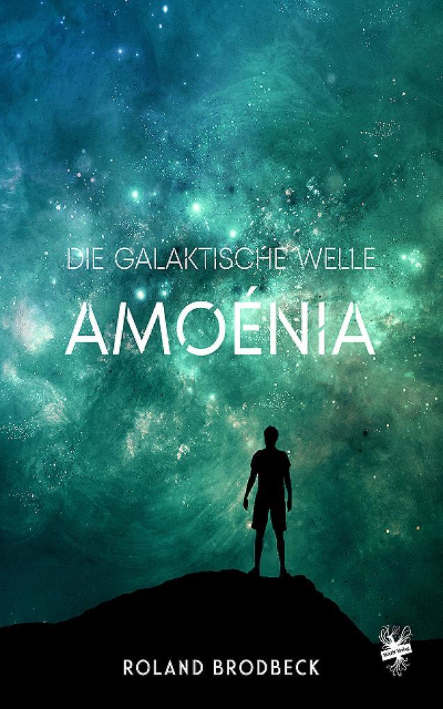 Die galaktische Welle - Amoénia