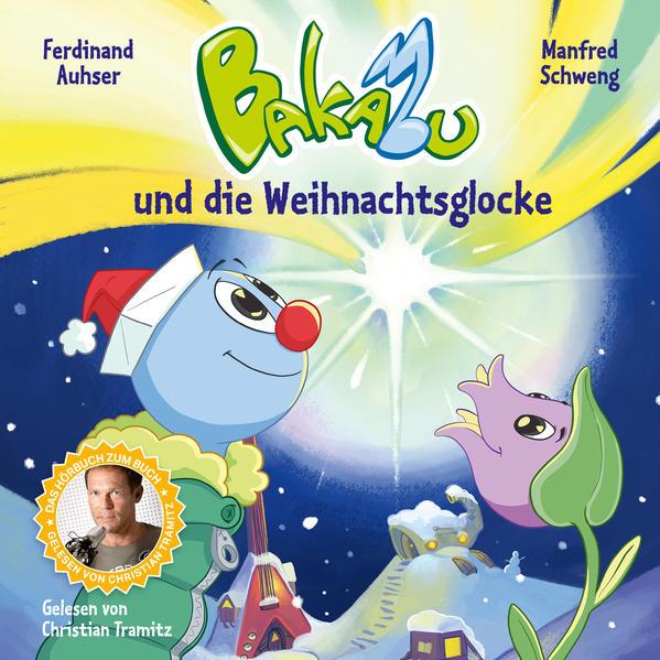 Bakabu und die Weihnachtsglocke (Neuausgabe)