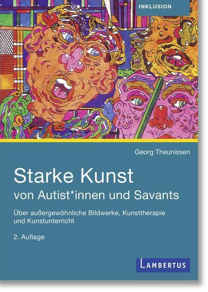 Starke Kunst von Autist*innen und Savants