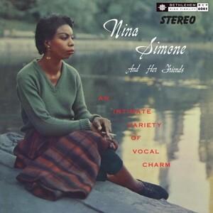 Nina Simone and Her Friends (2021 Stereo Remaster)