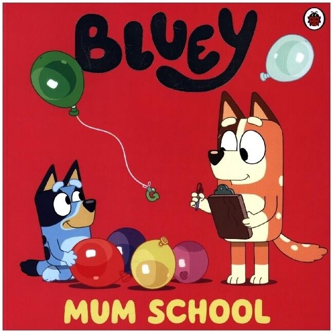 Bluey: Mum School