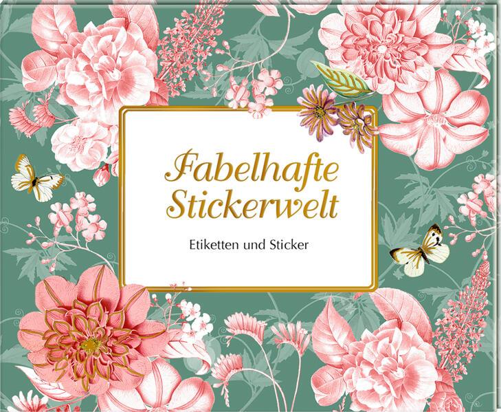 Stickerbuch. Fabelhafte Stickerwelt