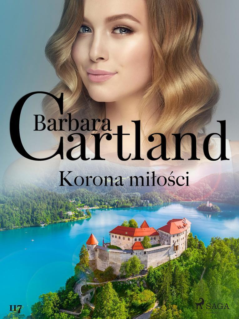 Korona milosci - Ponadczasowe historie milosne Barbary Cartland