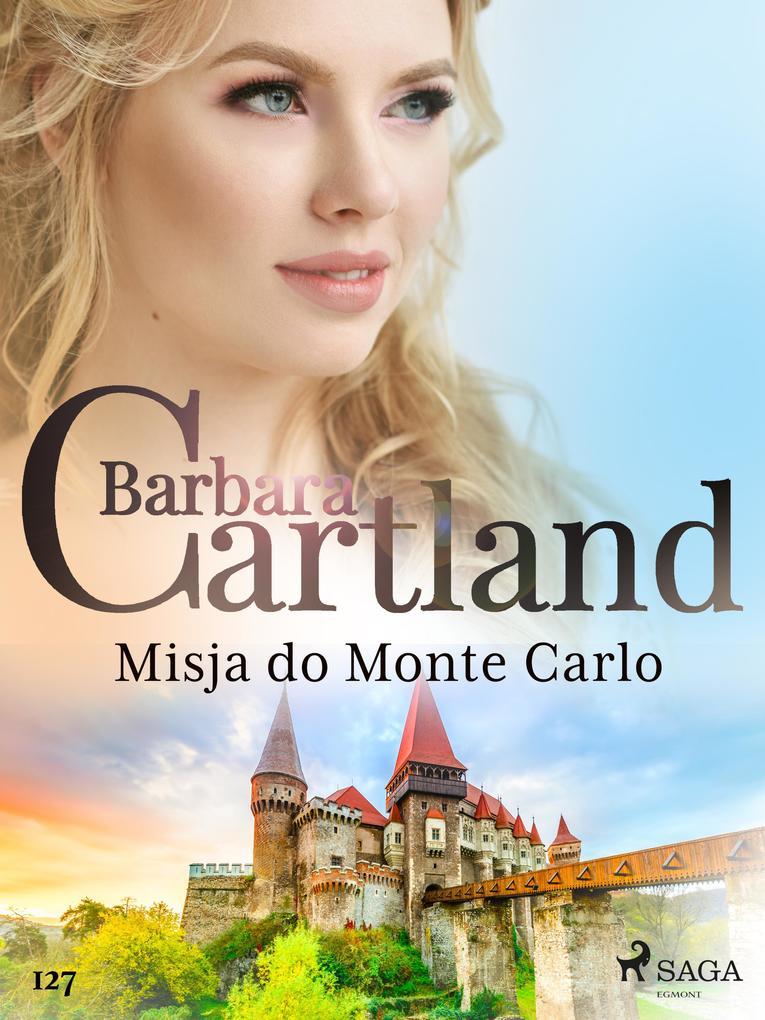 Misja do Monte Carlo - Ponadczasowe historie milosne Barbary Cartland