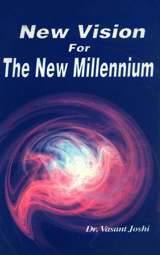 New Vision For the New Millennium