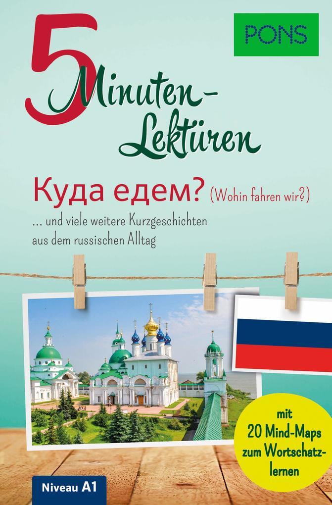 PONS 5-Minuten-Lektüren Russisch - Wohin fahren wir?