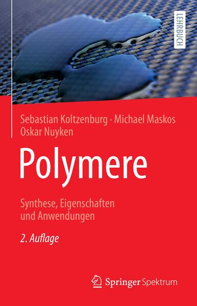 Polymere: Synthese, Eigenschaften und Anwendungen