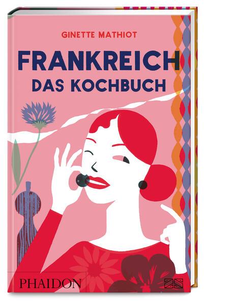 Frankreich - Das Kochbuch