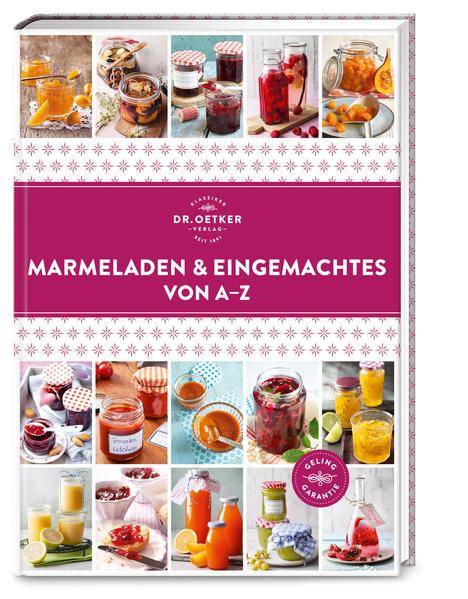 Marmeladen & Eingemachtes von A-Z