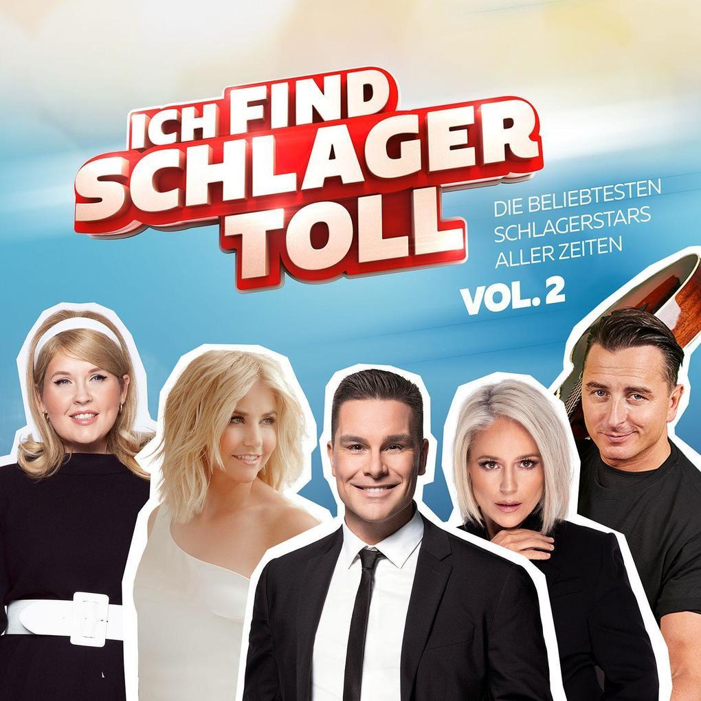 Ich find Schlager toll - Schlagerstars Vol. 2