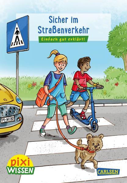 Pixi Wissen 80: Sicher im Straßenverkehr