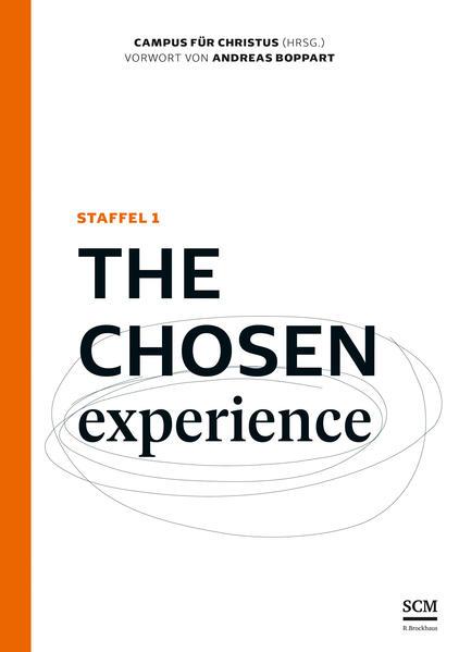 The Chosen Experience