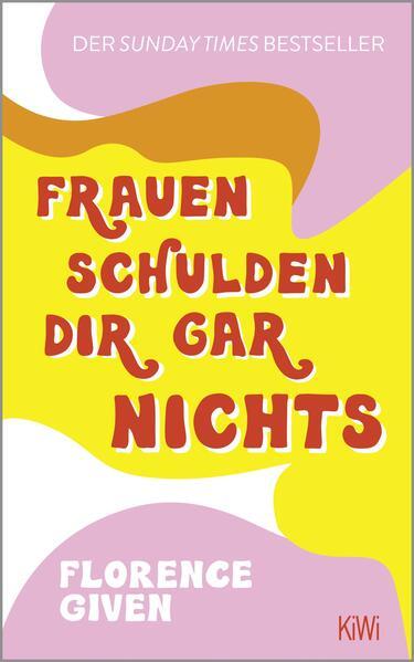 3. Florence Given: Frauen schulden dir gar nichts