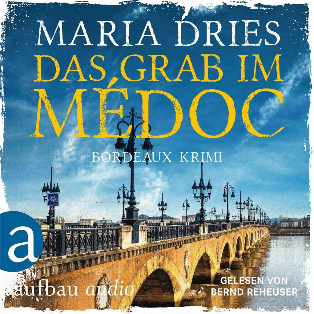 Das Grab im Médoc - Bordeaux-Krimi