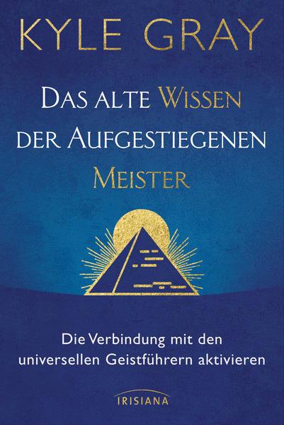 Das alte Wissen der Aufgestiegenen Meister