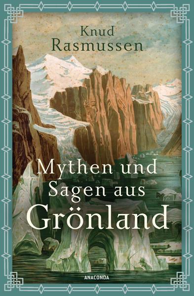 Mythen und Sagen aus Grönland