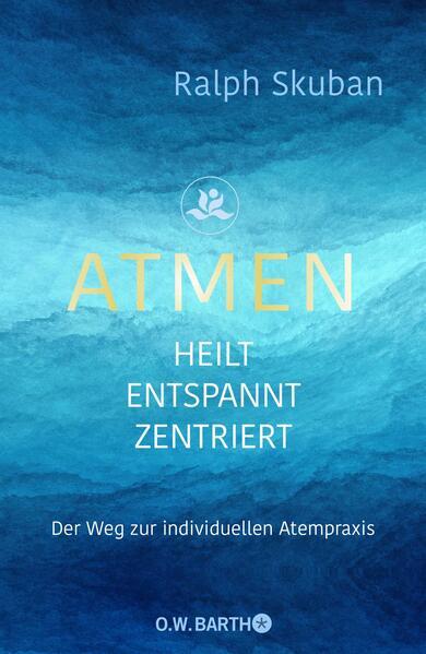 ATMEN - heilt - entspannt - zentriert