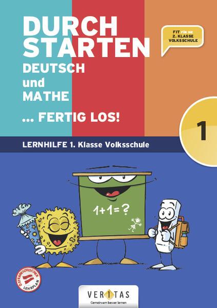 Durchstarten Volksschule 1. Klasse - Deutsch und Mathe ... fertig los! - Übungsbuch