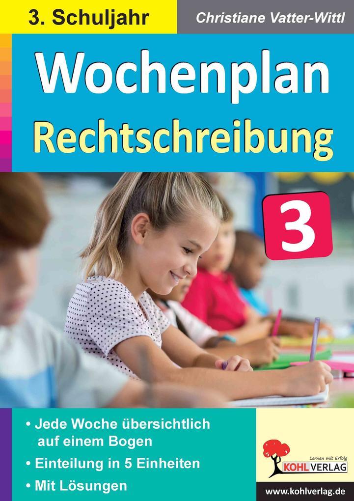 Wochenplan Rechtschreibung / Klasse 3