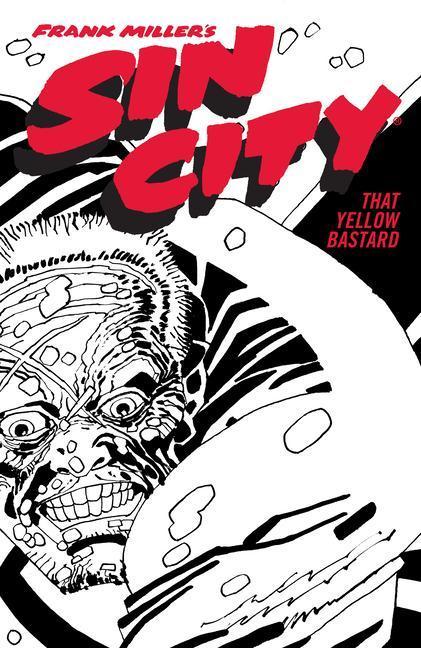 Frank Miller's Sin City Volume 4: That Yellow Bastard (Fourth Edition)