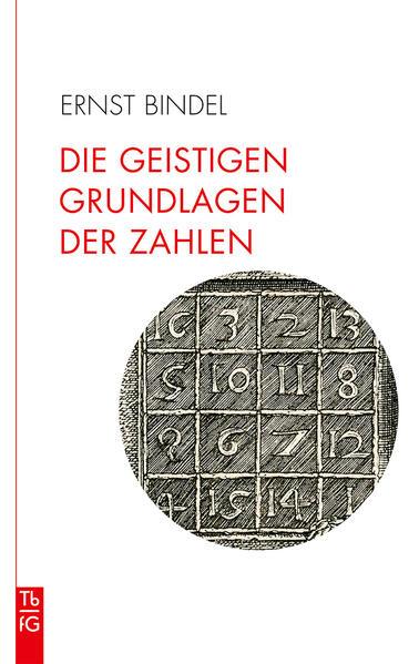 Die geistigen Grundlagen der Zahlen