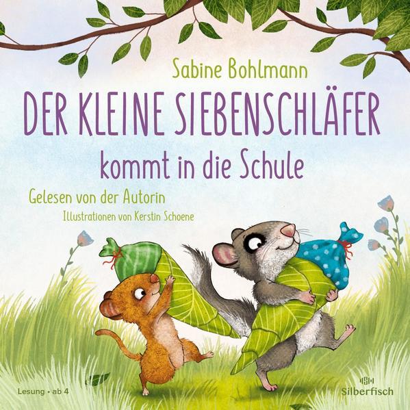 Der kleine Siebenschläfer: Der kleine Siebenschläfer kommt in die Schule