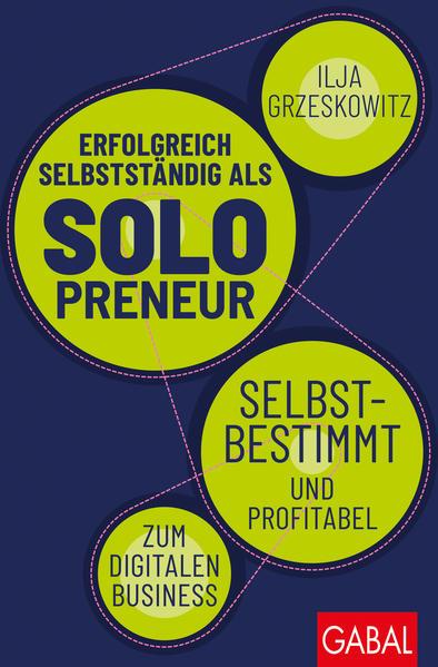 Erfolgreich selbstständig als Solopreneur