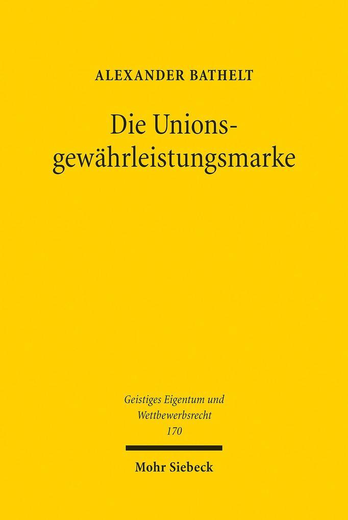 Die Unionsgewährleistungsmarke