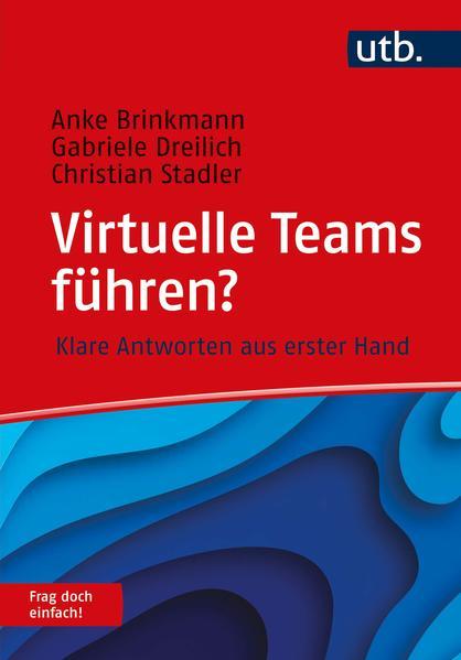 Virtuelle Teams führen? Frag doch einfach!