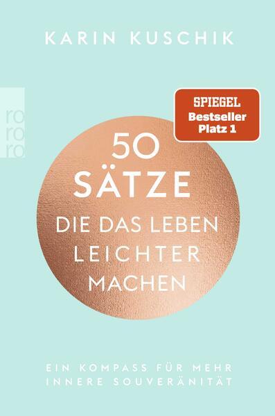 4. Karin Kuschik: 50 Sätze, die das Leben leichter machen