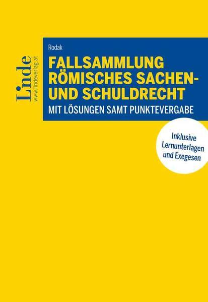 Fallsammlung Römisches Sachen- und Schuldrecht