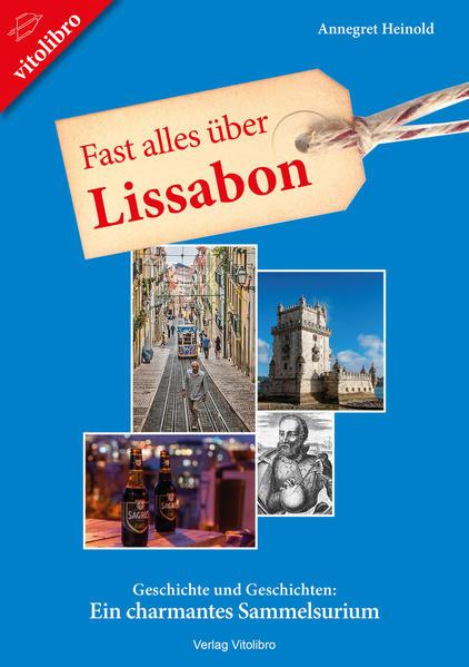 Fast alles über Lissabon