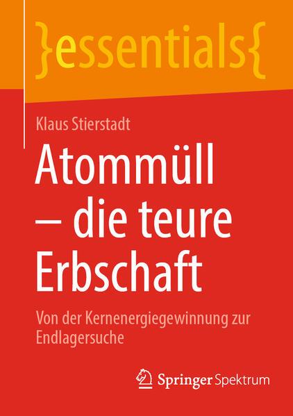 Atommüll - die teure Erbschaft